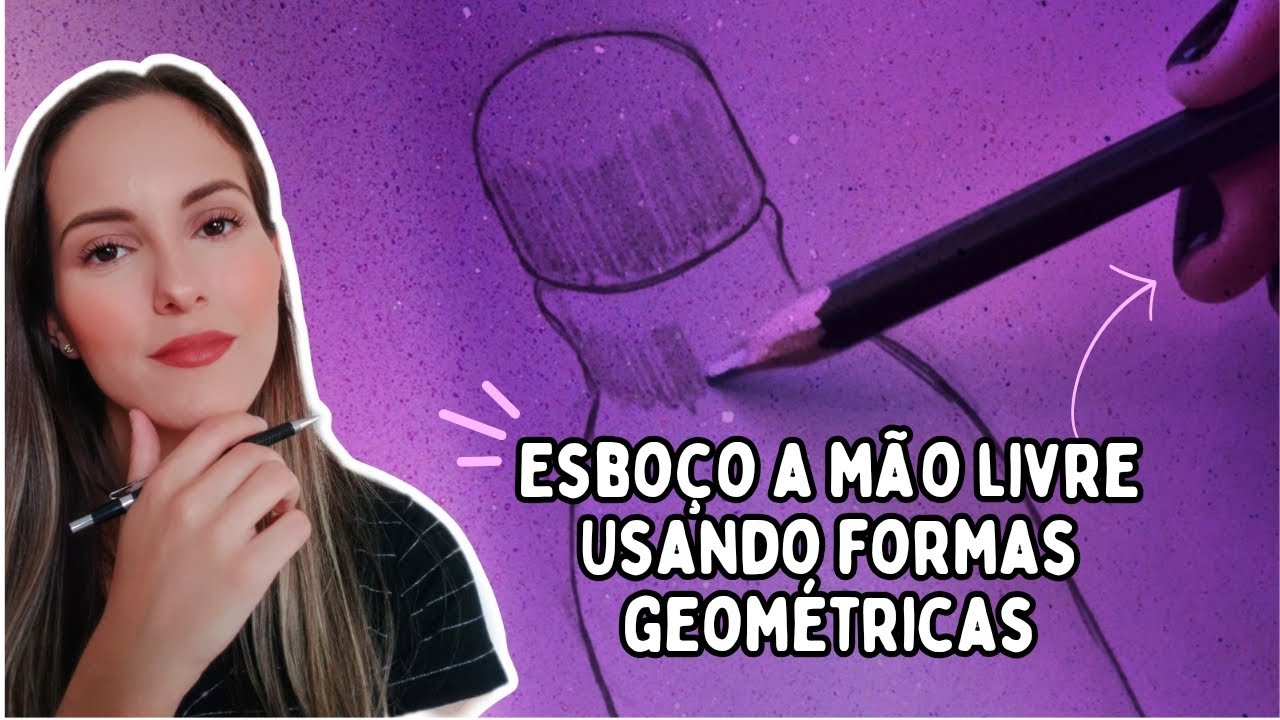 COMO DESENHAR ESBOÇO COM FORMAS GEOMÉTRICAS - APRENDA A DESENHAR ESBOÇO COM DICAS PARA INICIANTES