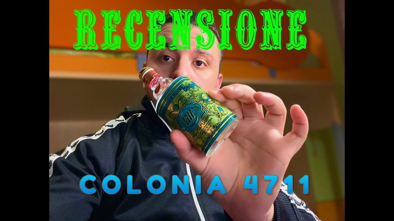 VIDEORECENSIONE ACQUA DI COLONIA 4711+OPINIONI E CONSIDERAZIONI PERSONALI