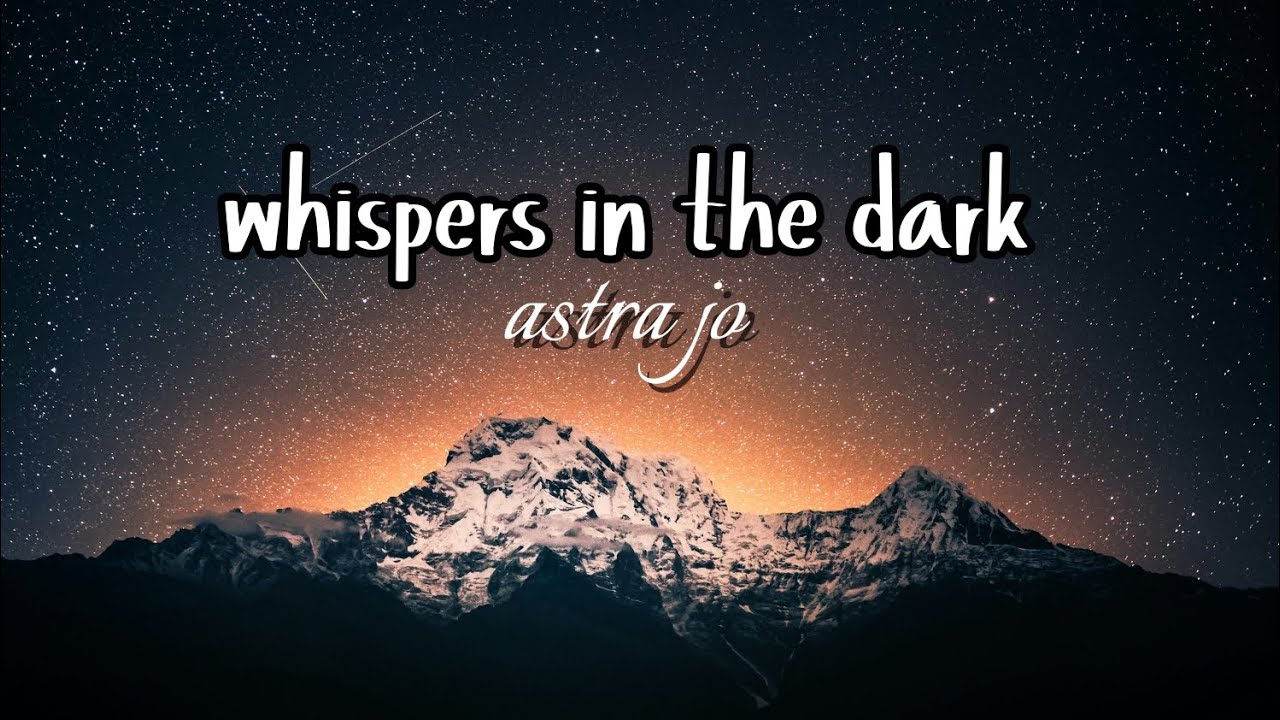 Whispers in the dark by astra jo(original)song #WhispersInTheDark#OriginalSong#OfficialSong#NewMusic