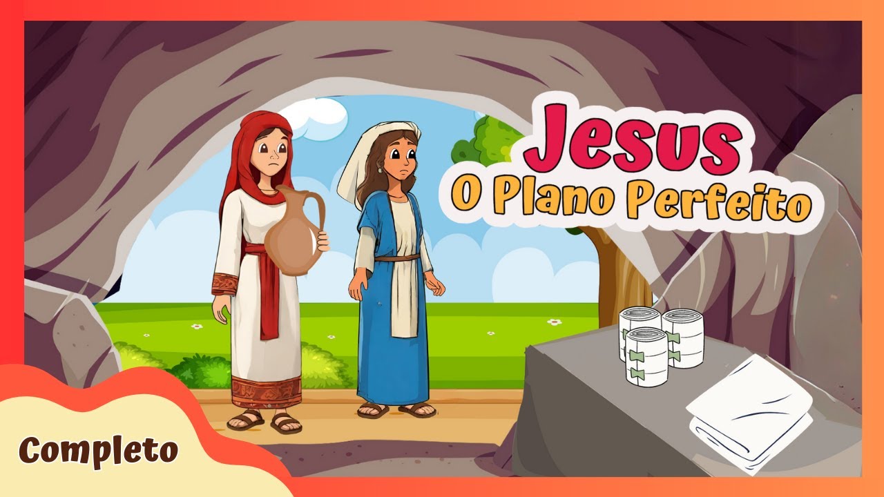 HISTORINHA BÍBLICA INFANTIL DA MORTE E RESSURREIÇÃO DE JESUS @Semeadores Kids