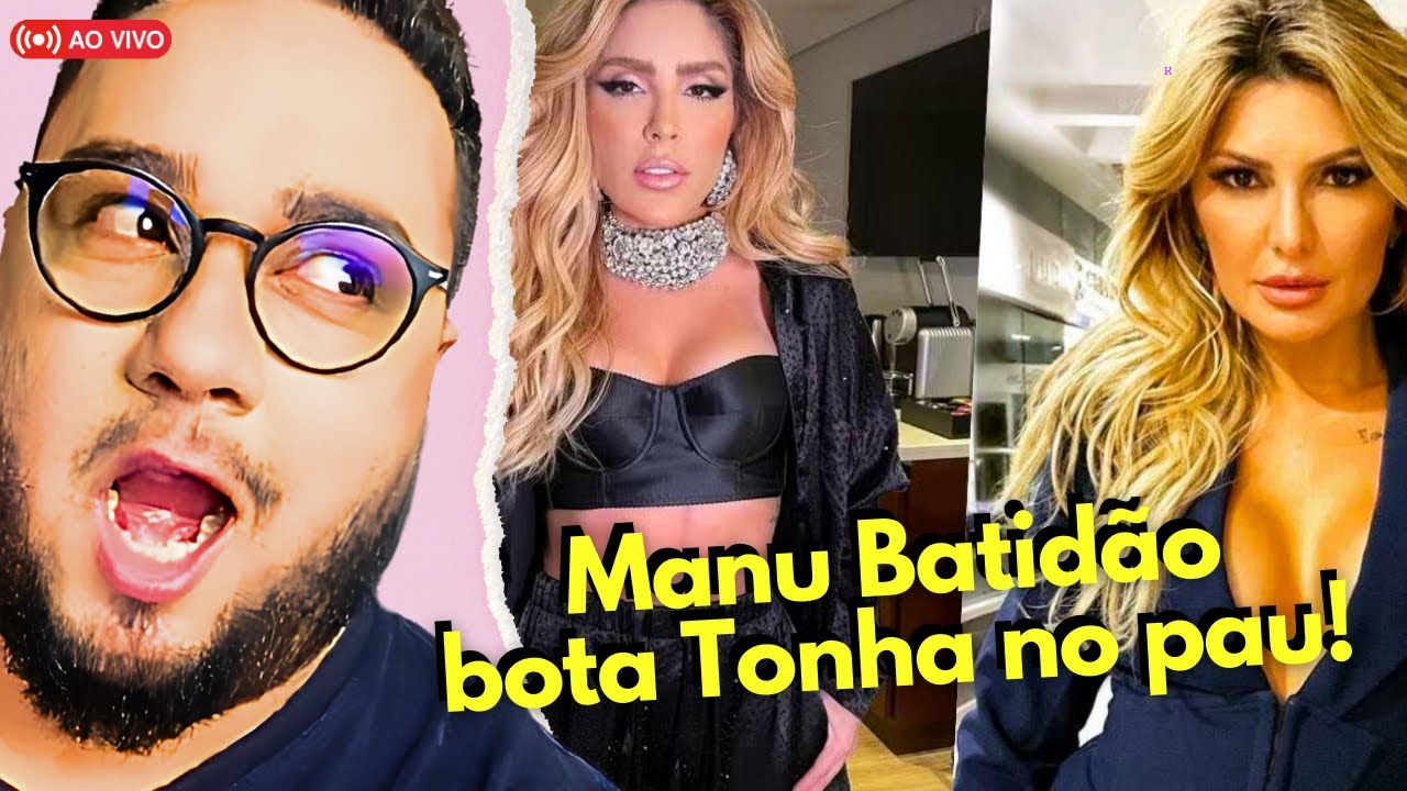 DIDI AO VIVO | Manu Batidão processa Tonha Fontenelle e Paula Fernandes reclama de fama de chata