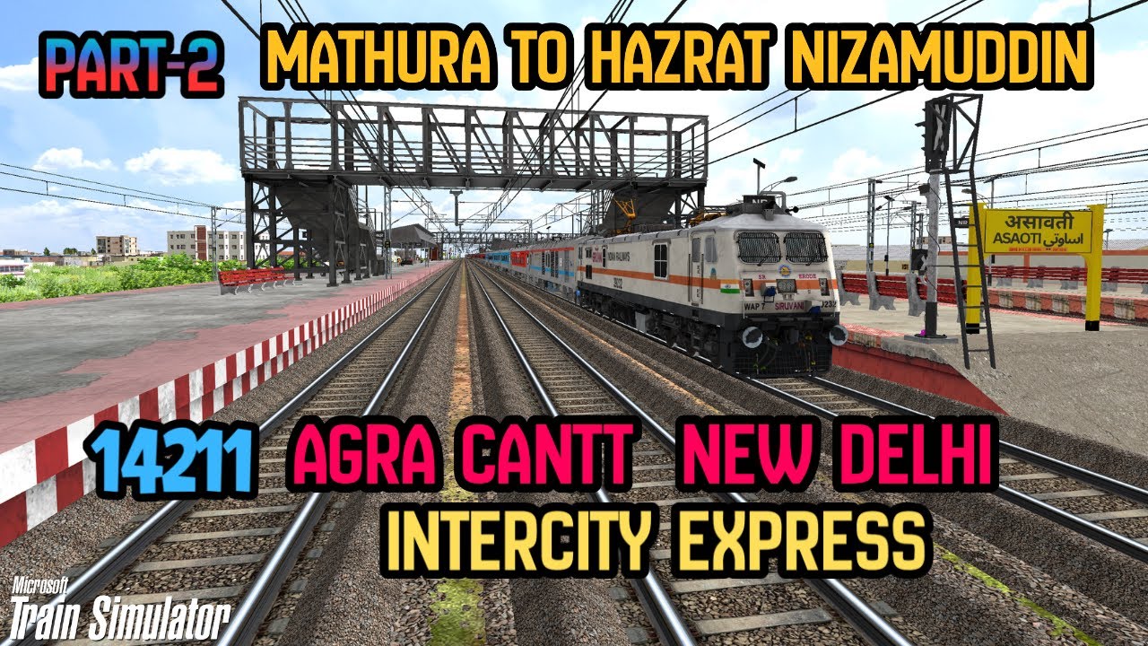 Journey of 14211 Agra Cantt New Delhi Intercity Express from Mathura Jn To Hazrat Nizamuddin Part-2