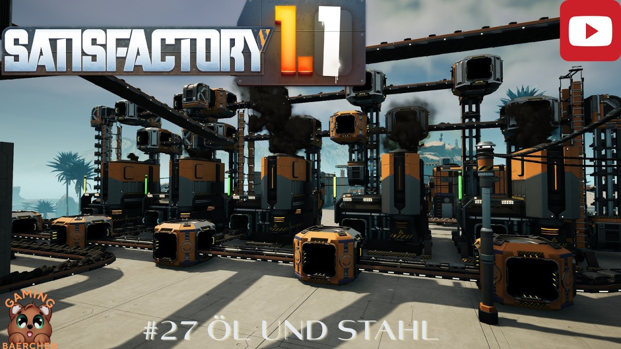 Satisfactory 🏗️ 27 Öl und Stahl