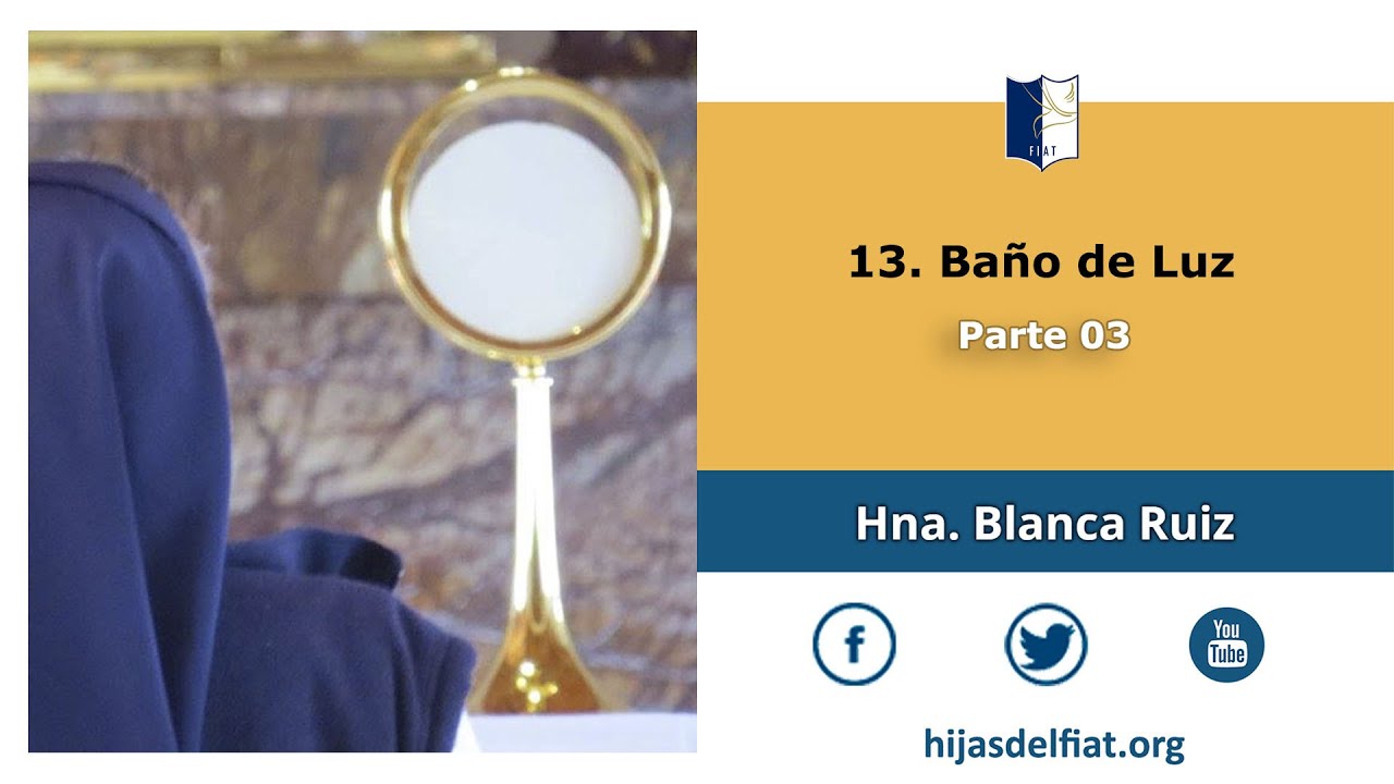Hna Blanca Ruiz - 13 Baño de Luz P03