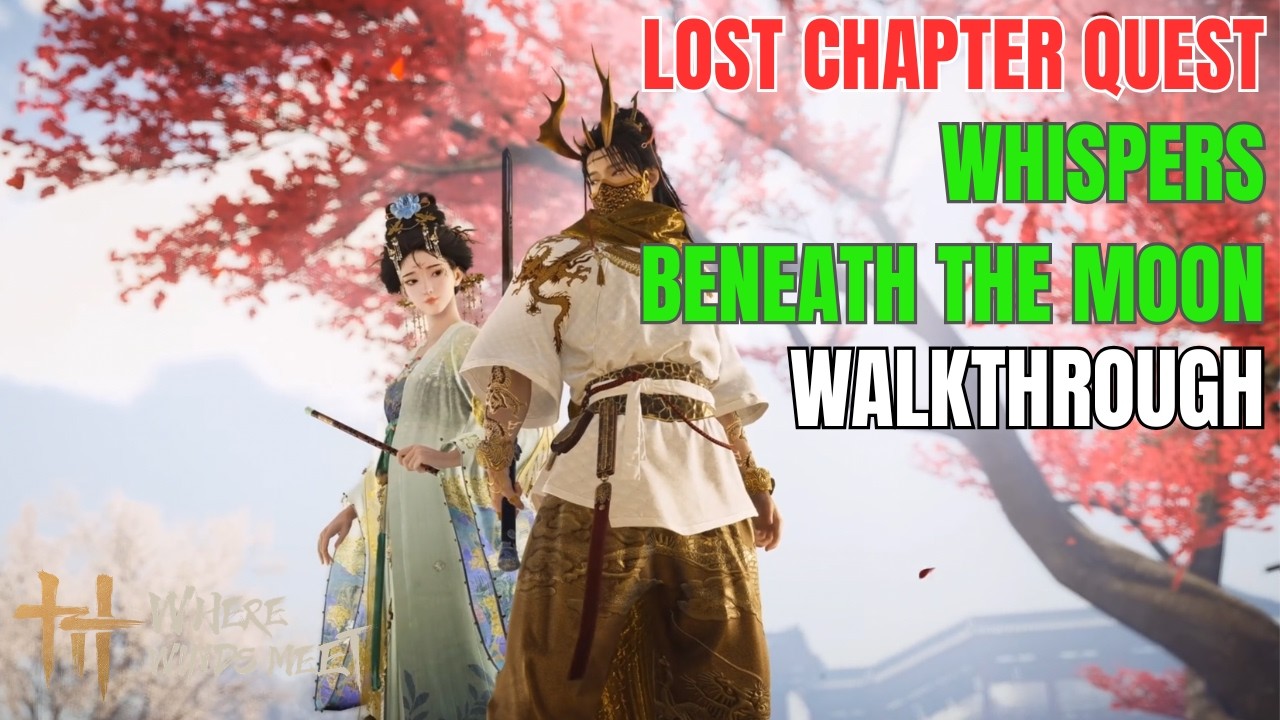 Whispers Beneath the Moon FULL Walkthrough | Where Winds Meet