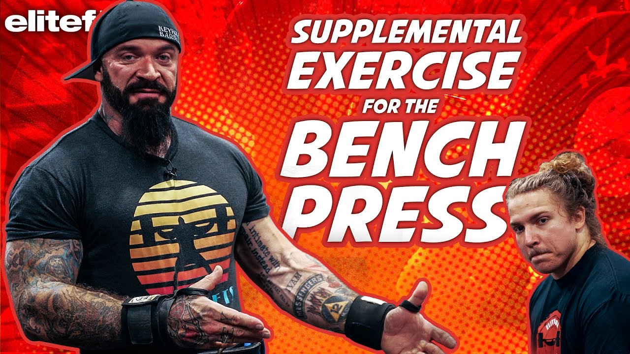 So You Think You Can Bench Press? Supplemental Exercise for Bench Gains