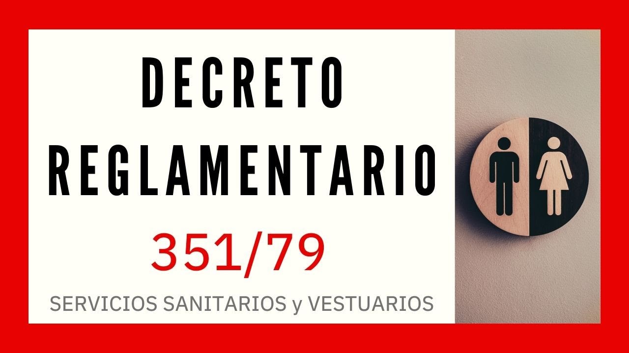 🚽 SERVICIOS SANITARIOS y VESTUARIOS - Título III, Cap. 5 ⚖️DEC. 351/79