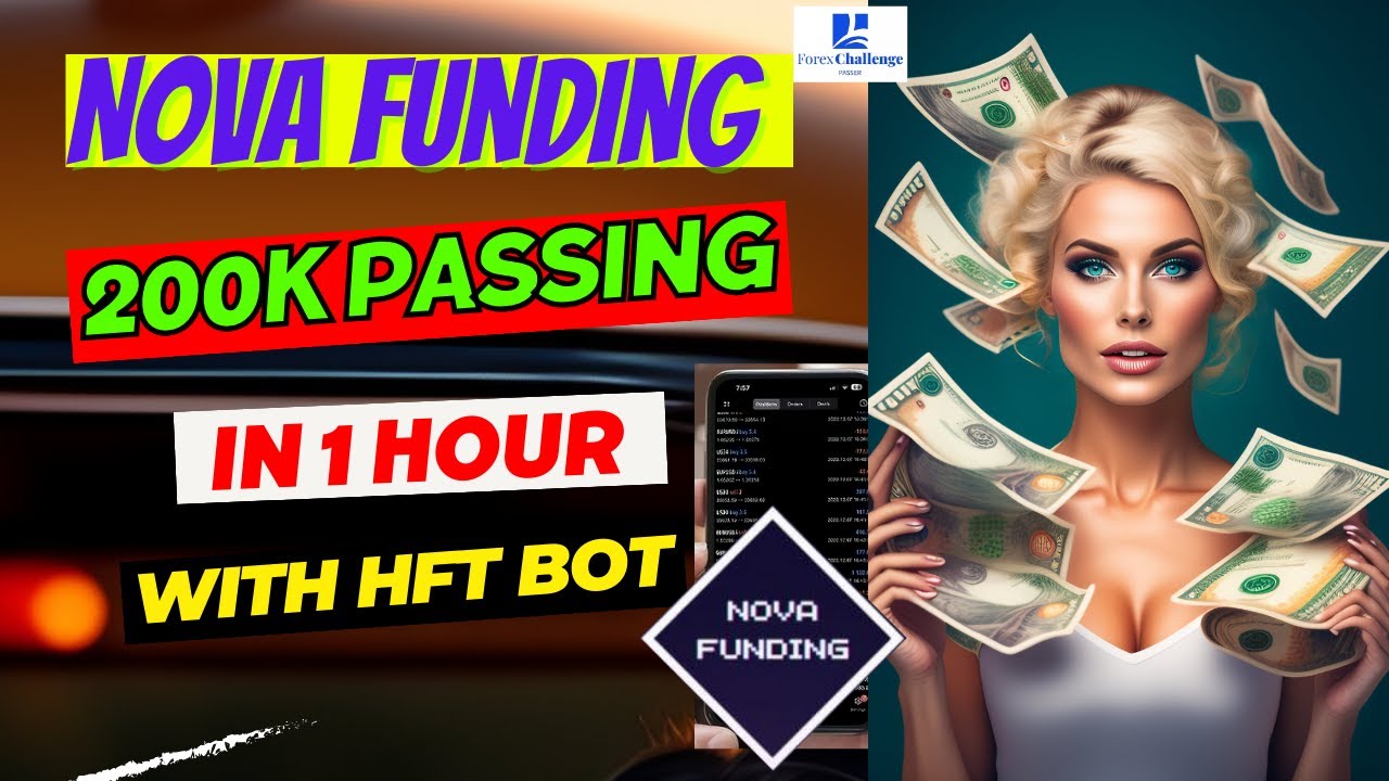 Nova Funding 200K Passing with HFT Bot in 1 hour || Forex Challenge Passer