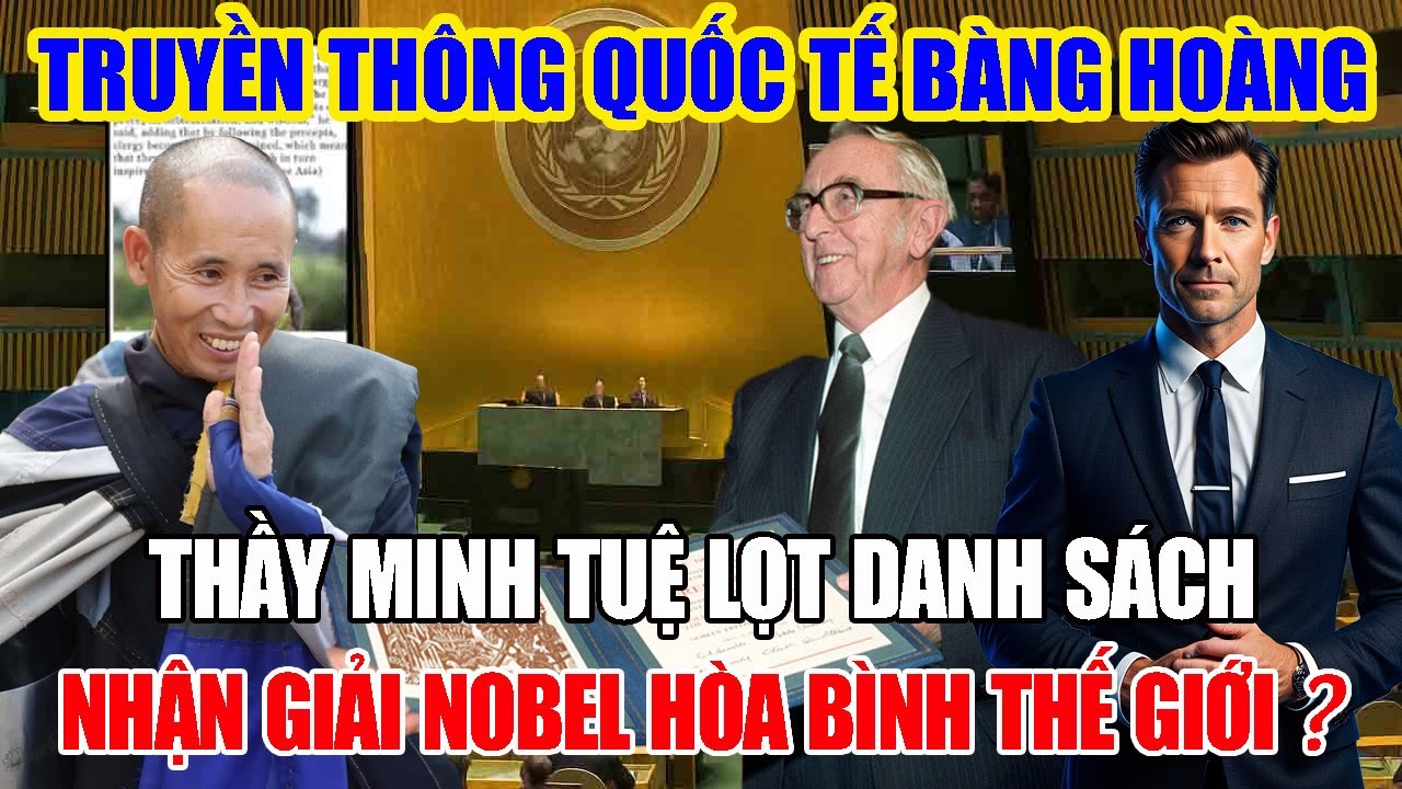 Báo Chí Quốc Tế Bàng Hoàng: Thầy Minh Tuệ Được Đề Cử Giải Hòa Bình Thế Giới?