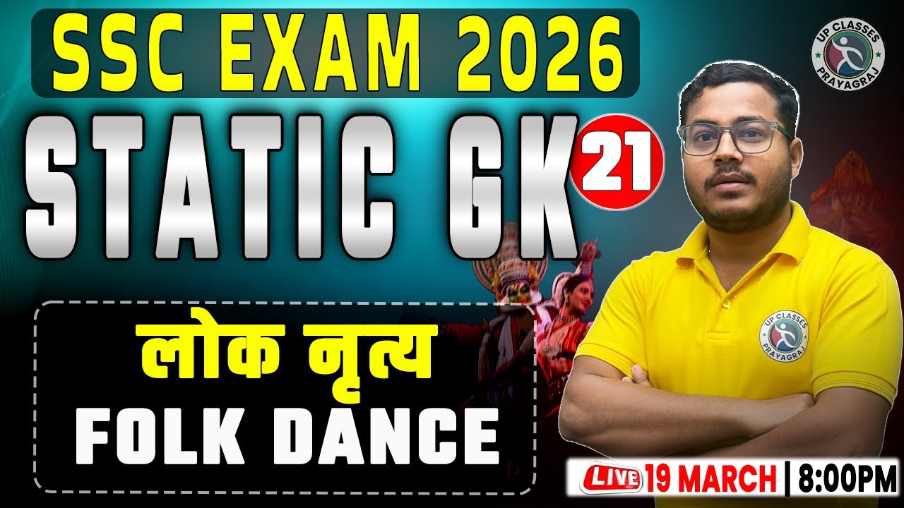 #21 | भारत के लोक नृत्य (Folk Dance) | Static GK | SSC | UPSSSC/UPSI | Sahil Sir