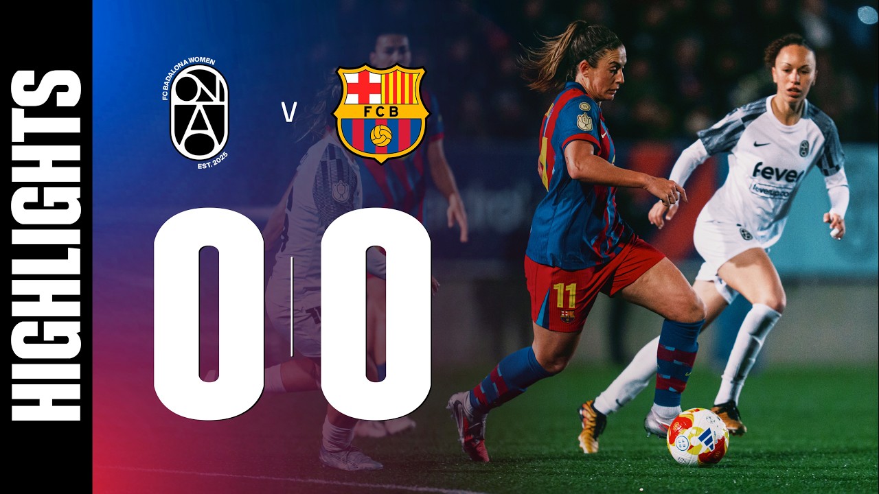 HIGHLIGHTS | BADALONA WOMEN 0 vs 0 FC BARCELONA | COPA DE LA REINA 🔵🔴