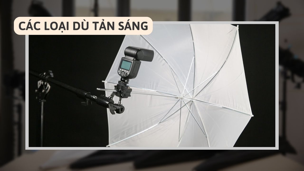 Cách sử dụng và sự khác biệt giữa các loại dù tản sáng.