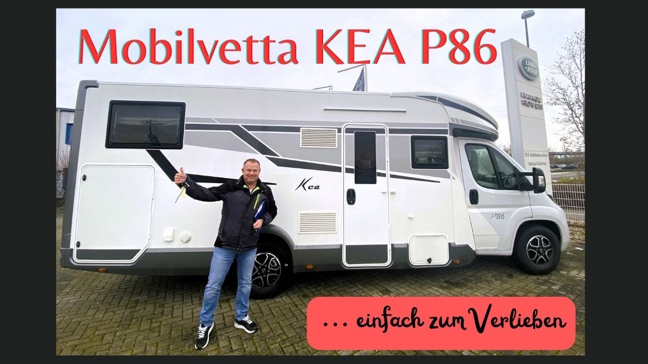 MOBILVETTA KEA P86 - MODELL 2024 - WOHNMOBIL ROOMTOUR