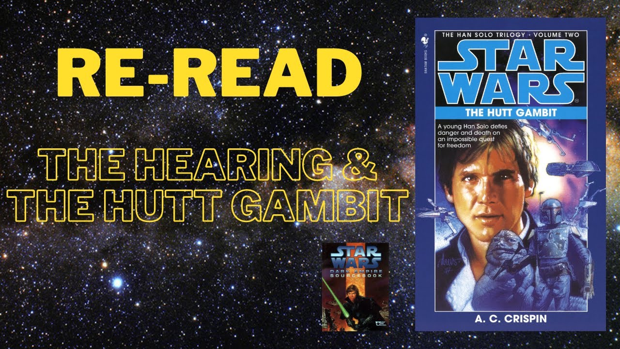 Re-Read: The Hearing & The Hutt Gambit