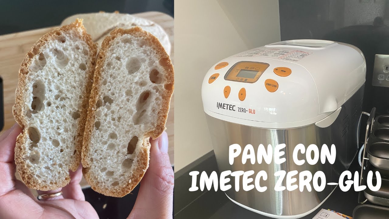 PANE FATTO IN CASA CON LA IMETEC ZERO GLU