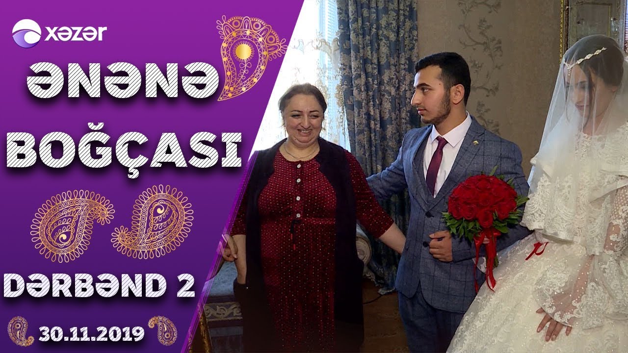 Ənənə Boğçası - (Dərbənd 2)  30.11.2019
