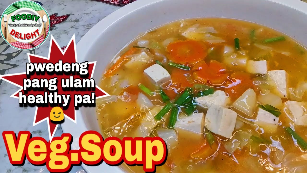 HOW TO MAKE VEGETABLE SOUP | HEALTHY SOUP FOR YOU BY FOODIY DELIGHT (Vegetable soup recipe)