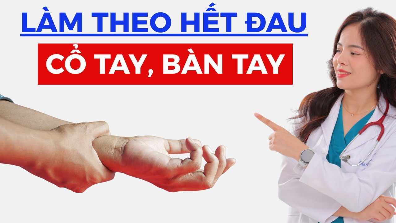 Ngày 18: Bài tập giảm đau cổ tay, bàn tay, giúp bàn tay linh hoạt và cải thiện trí nhớ!