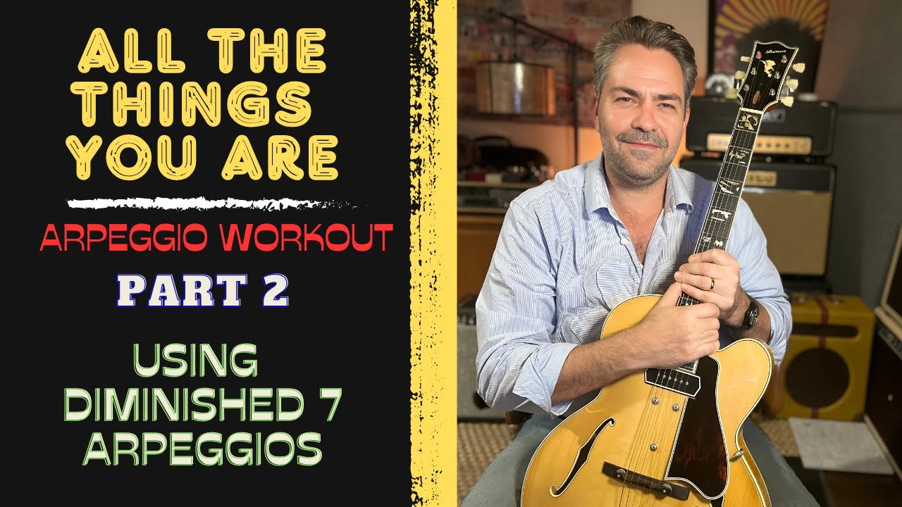 All The Things You Are: Jazz Guitar Arpeggio Workout (PART 2)