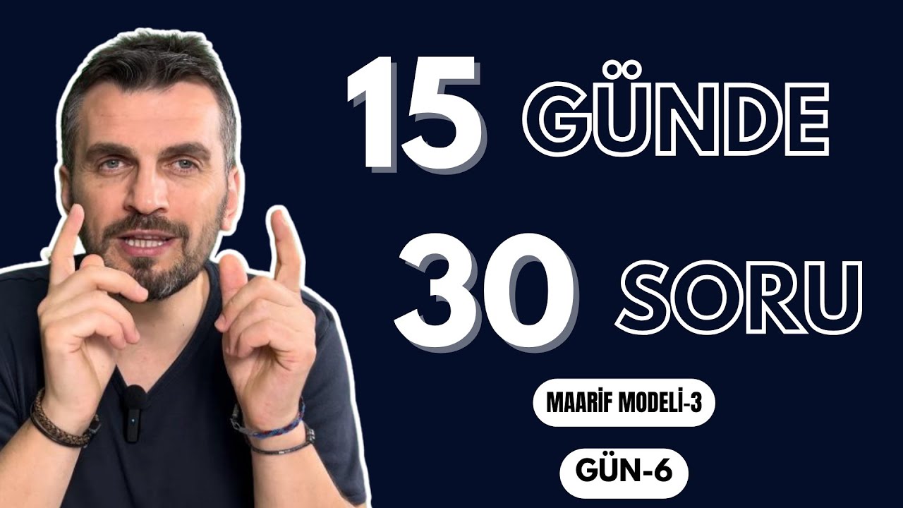 6. GÜN (MAARİF MODELİ-3)