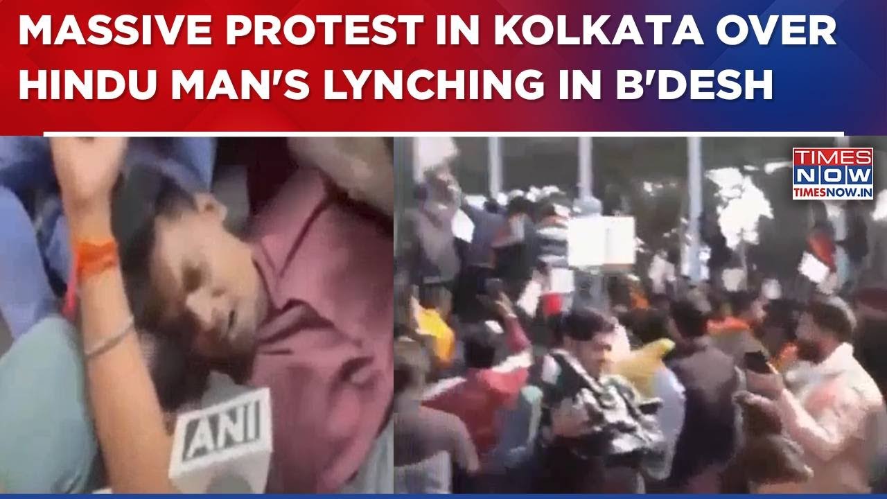 VHP, Bajrang Dal Stage Massive Protest In Kolkata Over Lynching Of Hindu Man In Bangladesh | WATCH