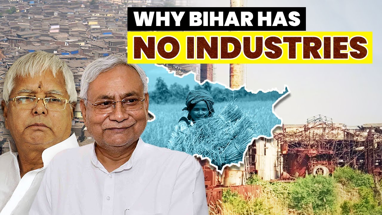 Why Bihar has No Industry? | Why Industries Hate Bihar? | Case Study