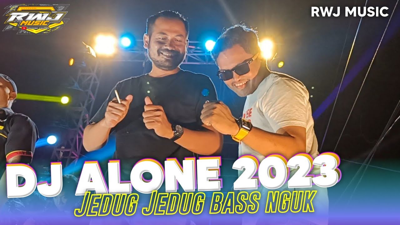 DJ ALONE TERBARU • Jedug style kesukaan kalian • RWJ MUSIC