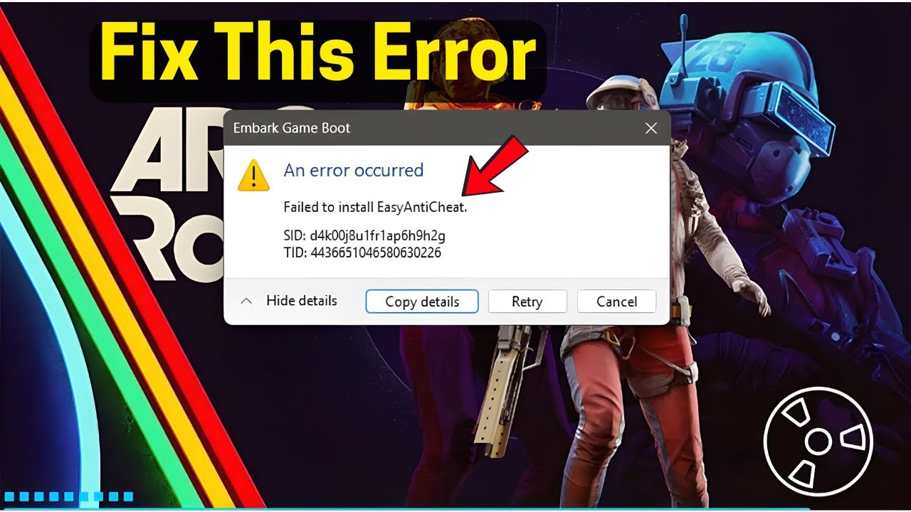 ARC Raiders: Не удалось установить Easy Anti-Cheat