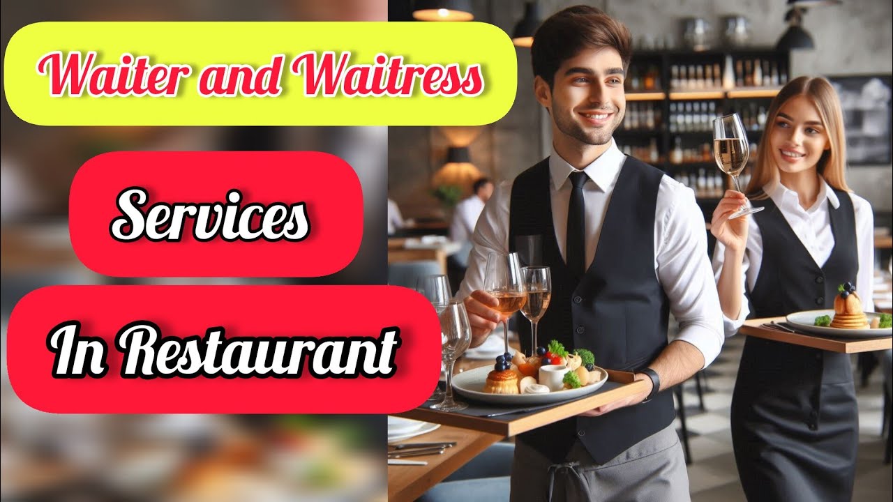 Exploring the Diverse World of Restaurant Waiter Services