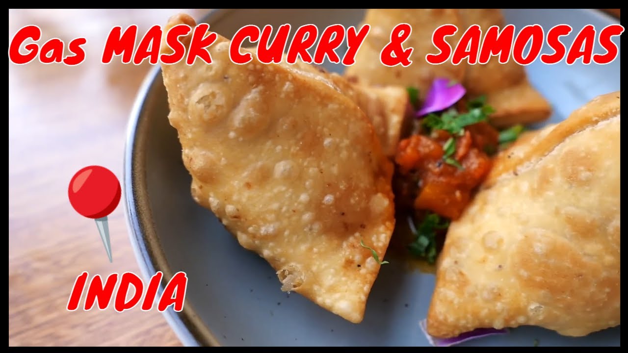 Gas MASK CURRY & SAMOSAS  -  Indian Street Food  Brick Lane Curry House