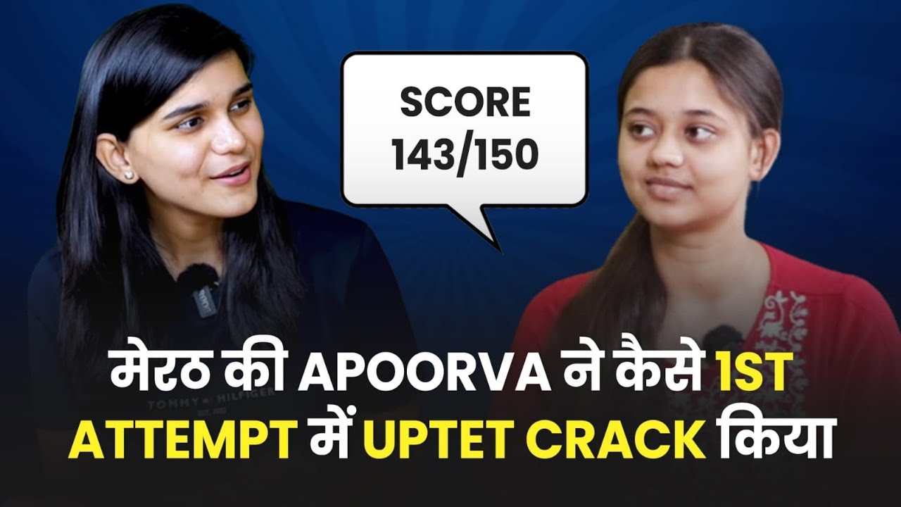 How Apoorva Scored 143/150 in UPTET-2022? | Interview by @HimanshiSingh  | Let's LEARN