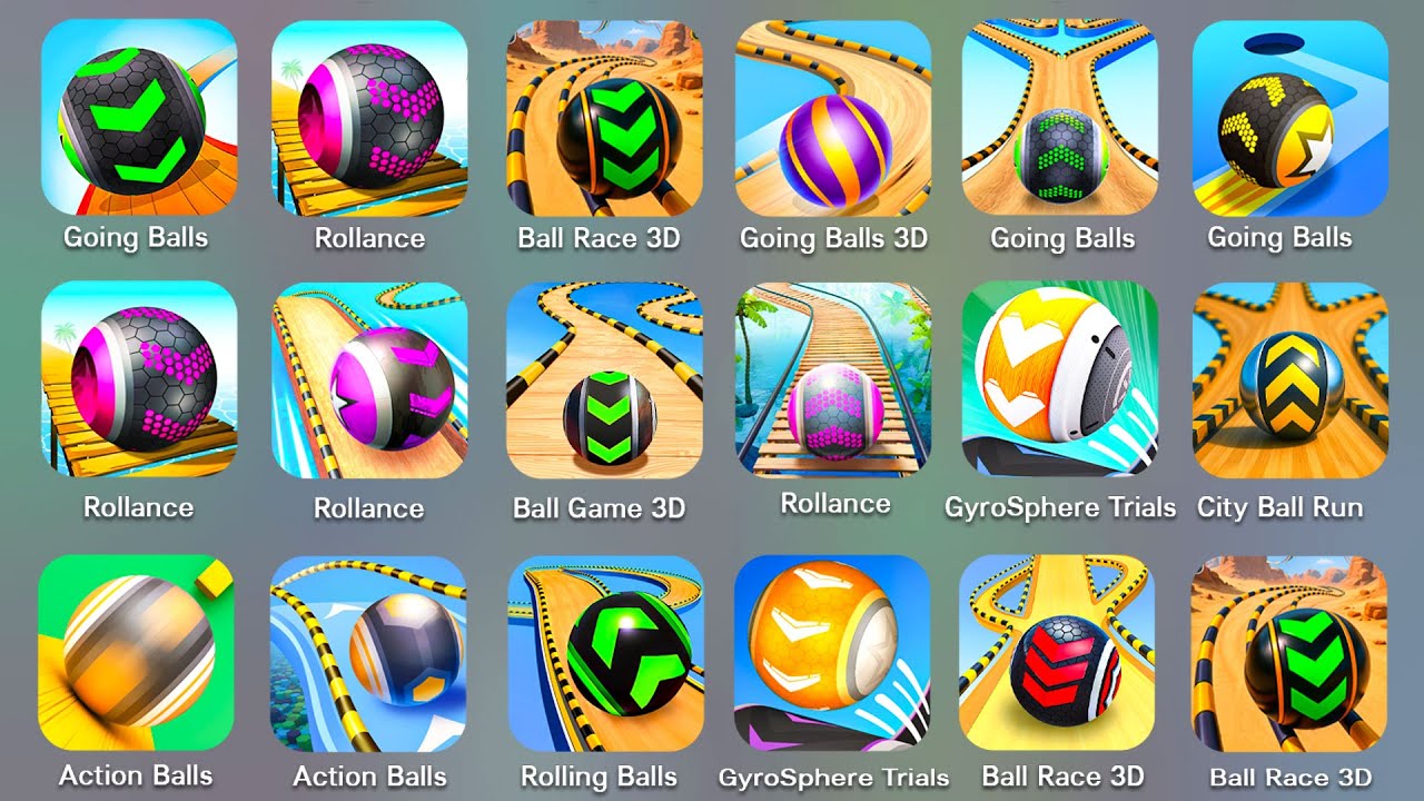 Going Balls, Ball Game 3D, GyroSphere Trials, Action Balls, Rollance, City Ball Run, Ball Run Sky…