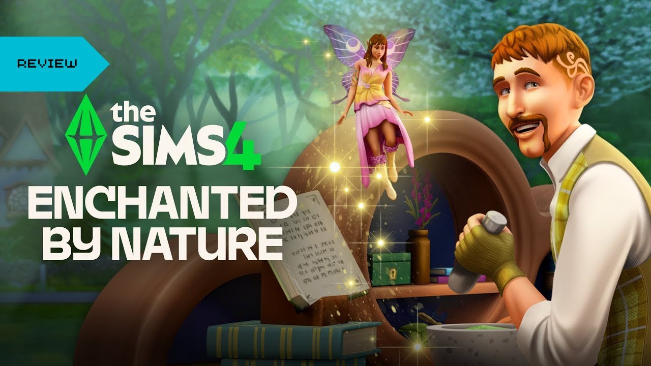 The Sims 4 Enchanted by Nature Review &ndash; Is It Worth Your Money?