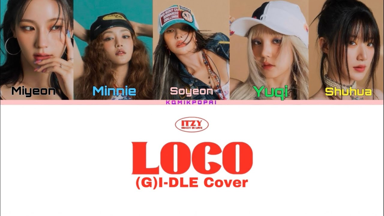 (G)I-DLE LOCO AI COVER (ORIGINAL BY ITZY)