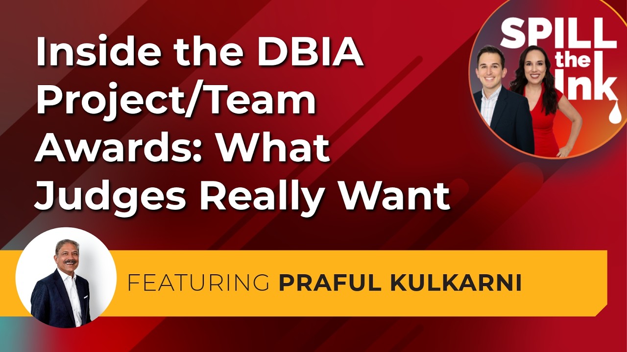 Inside the DBIA Project/Team Awards: What Judges Really Want (feat. Praful Kulkarni)