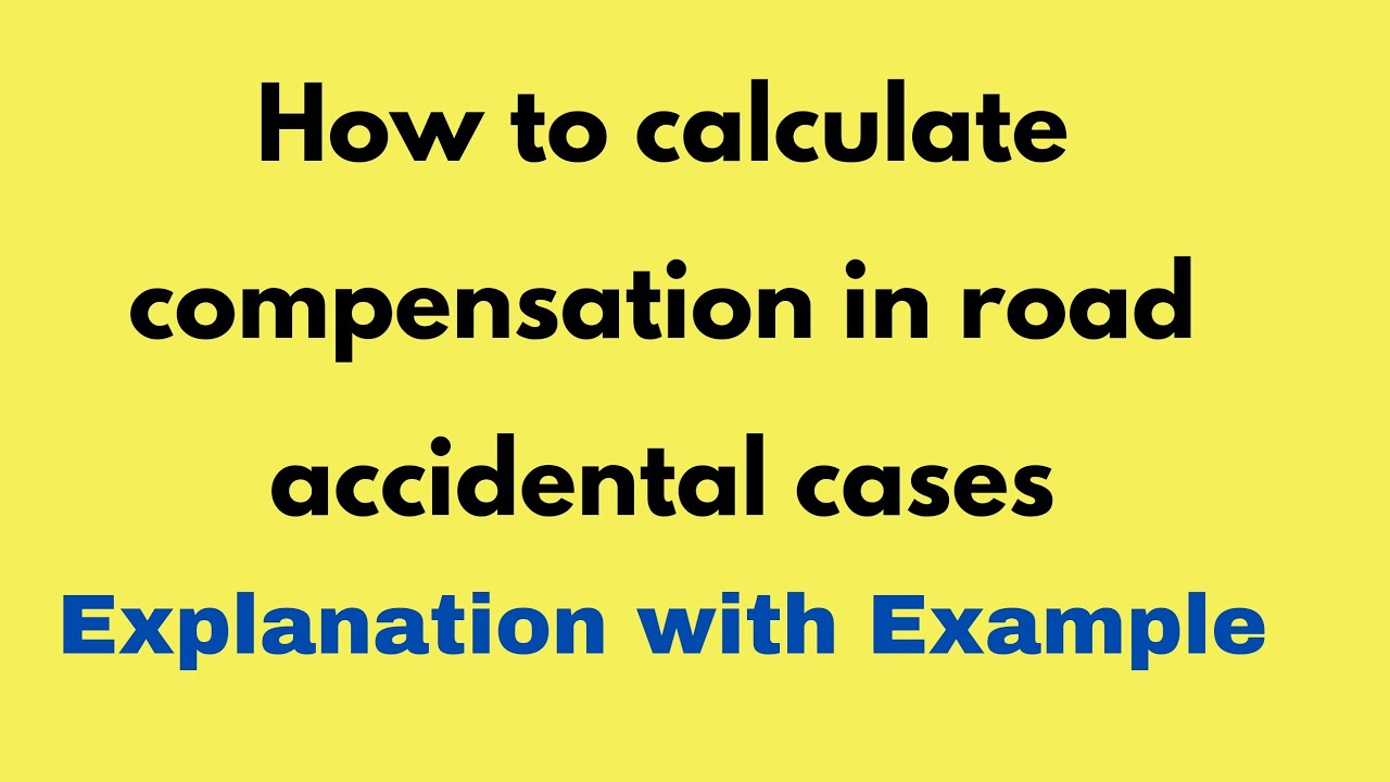 How to calculate compensation in road accidental cases/Motor Vehicle/Multiplier Method/MACT/Sarla/SC