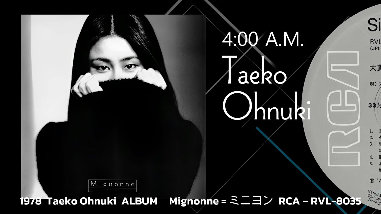 Taeko Ohnuki - 4:00 AM　大貫妙子　午前４時