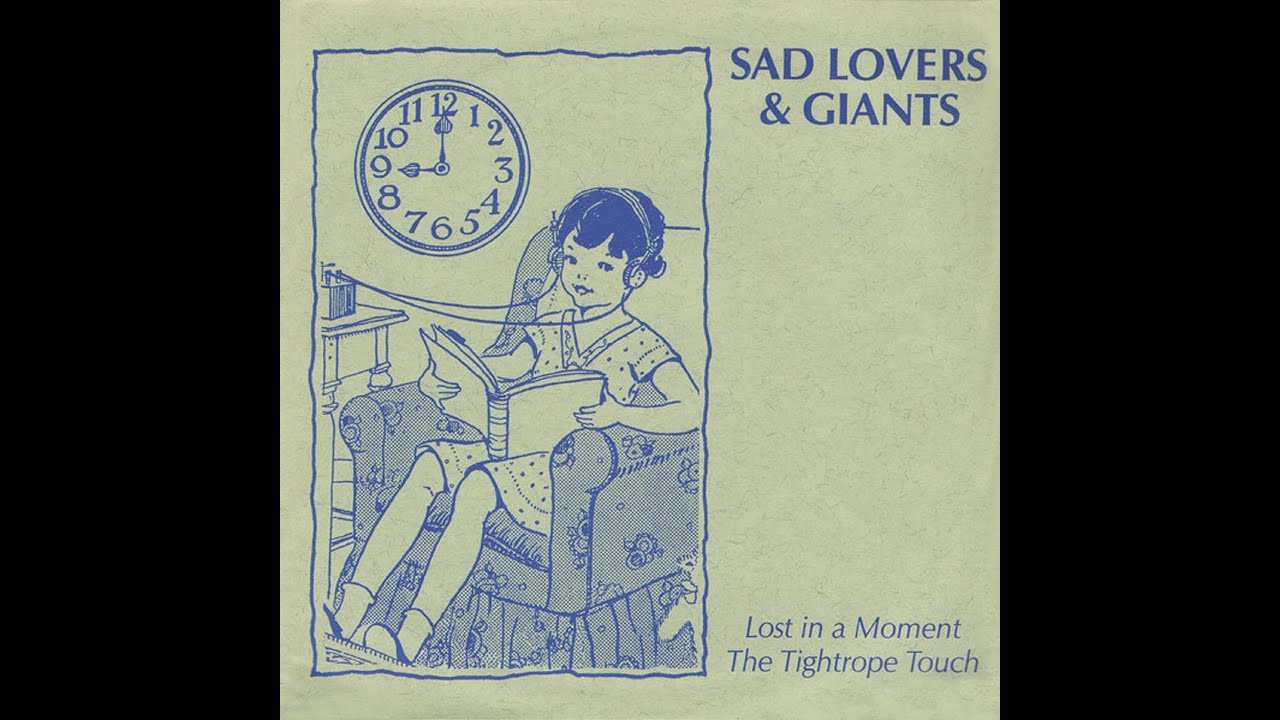 SAD LOVERS & GIANTS - Lost In A Moment (Original 7