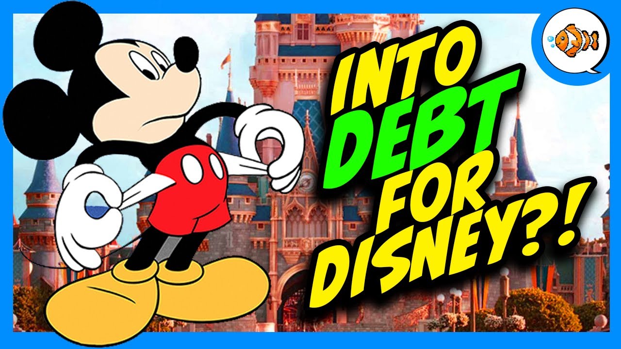 Into DEBT for Disney?!