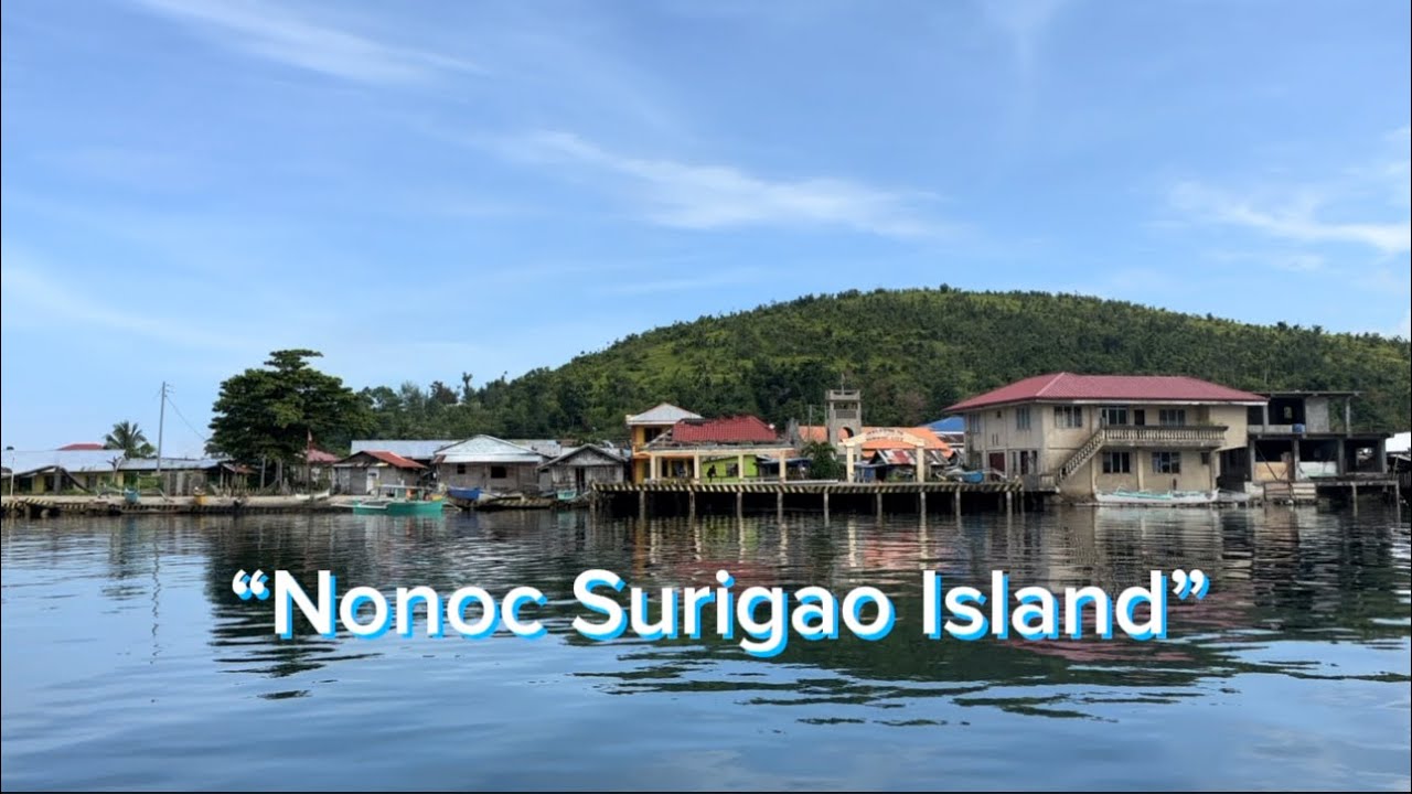 Welcome to Barangay Nonoc Surigao Island #surigaodelnorte