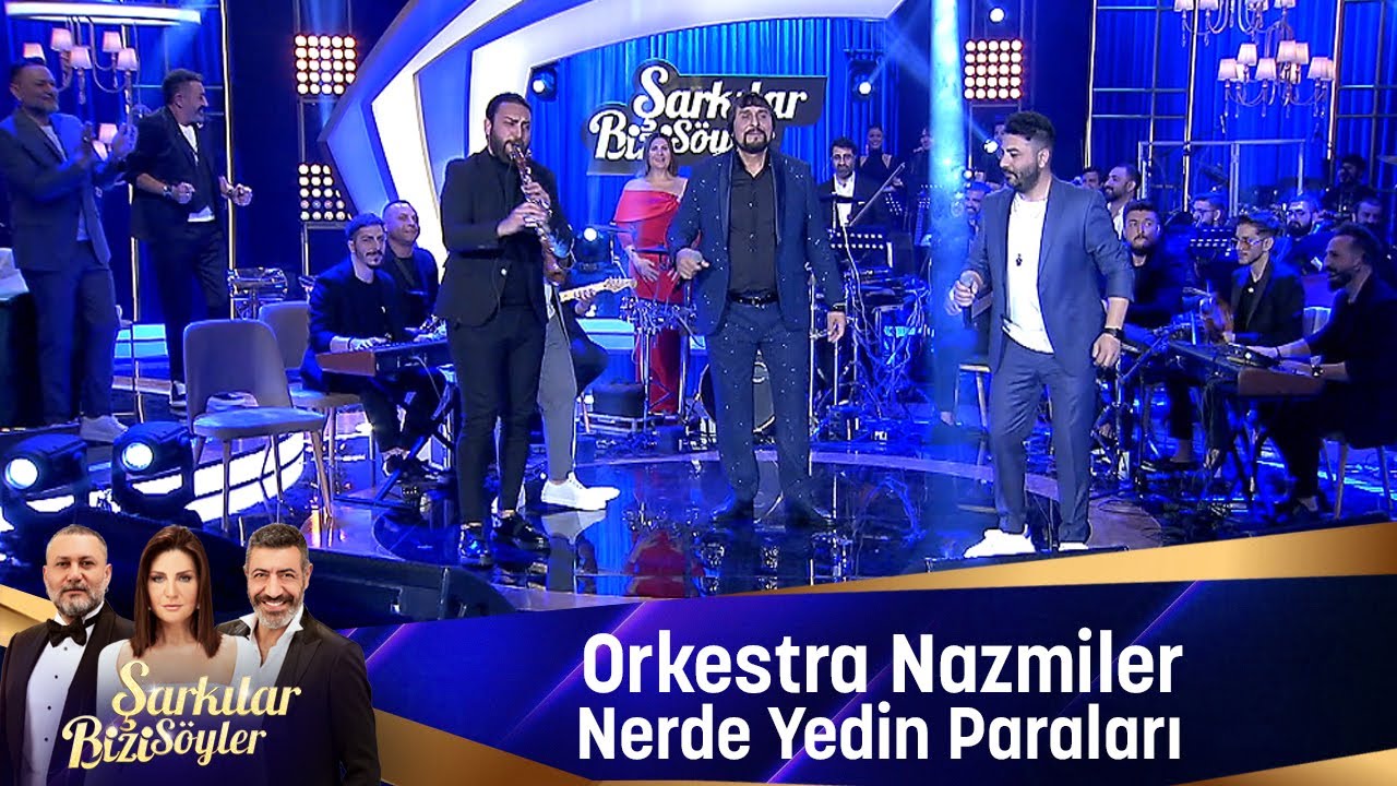 Orkestra Nazmiler - NERDE YEDİN PARALARI