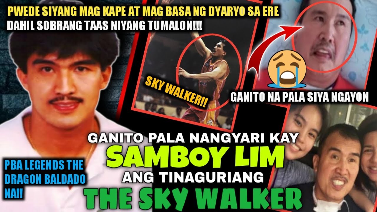 GANITO NA PALA ANG KALAGAYAN NG PBA LEGENDS NA SI SAMBOY LIM |SKY WALKER BRIEF STORY |Gintong ArawTV