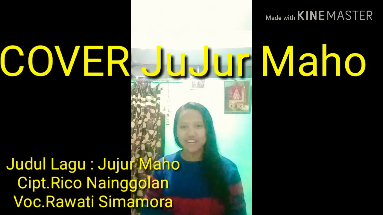 Jujur maho Cipt.Rico Nainggolan cover Rawati Simamora