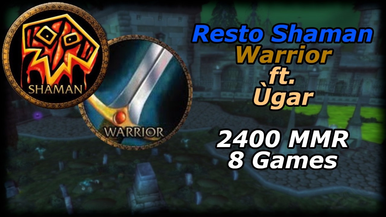 Resto Shaman Warrior - 8 Matches 2400 MMR