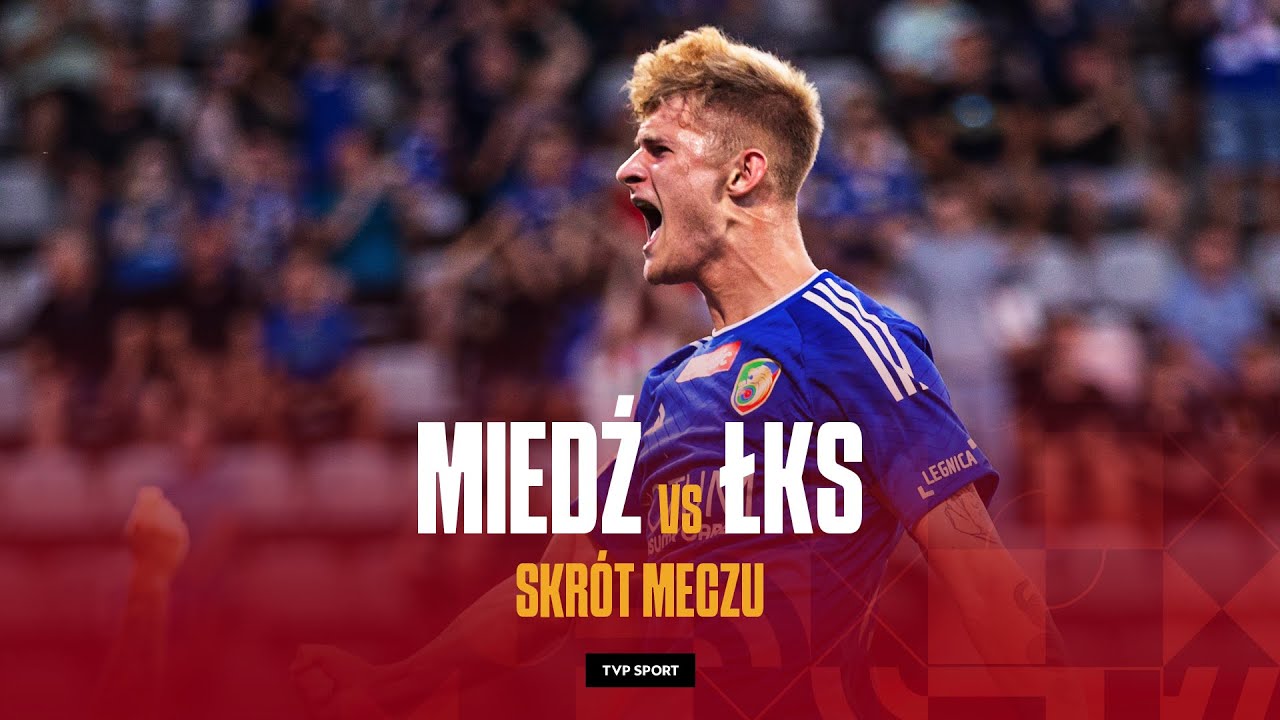 1. LIGA: MIEDŹ LEGNICA - ŁKS Ł&Oacute;DŹ,  SPADKOWICZ NADAL BEZ ZWYCIĘSTWA! | SEZON 2024/25