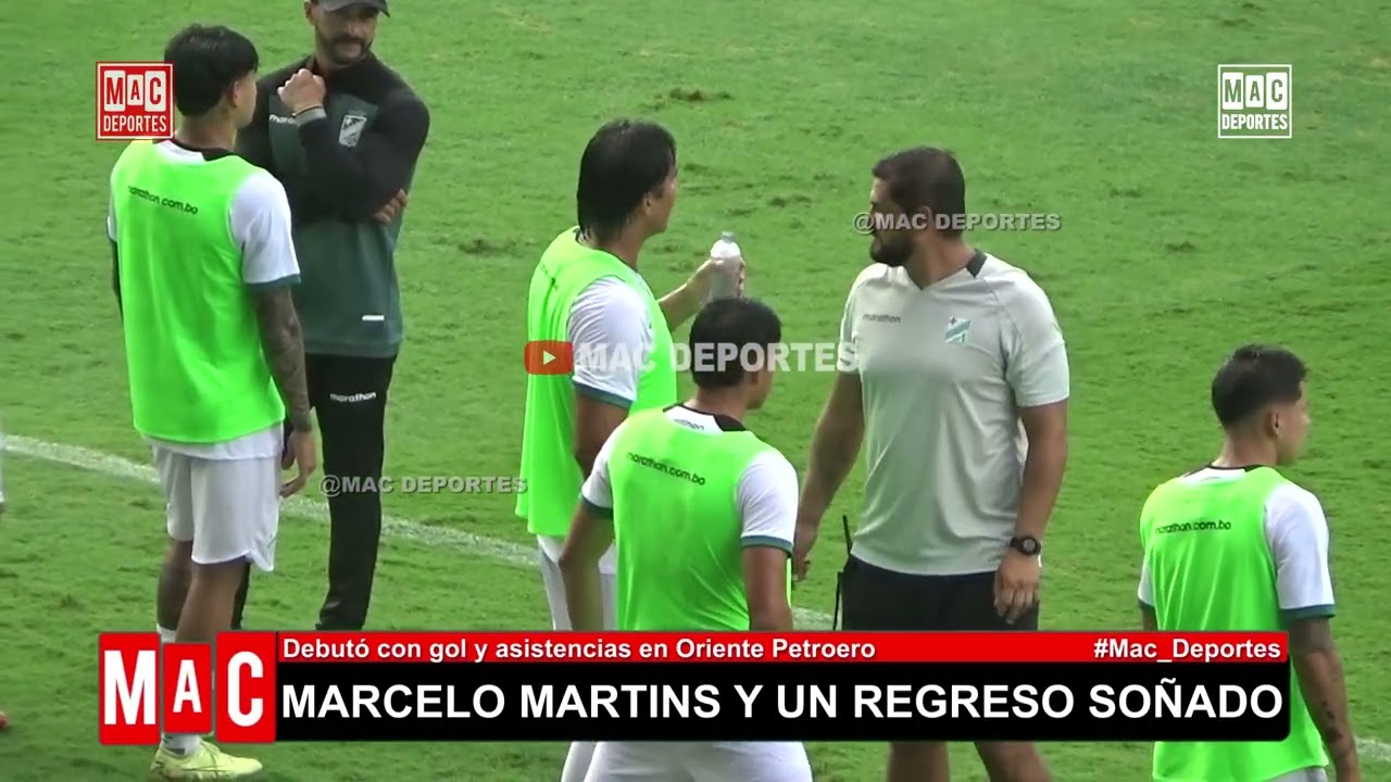 Marcelo Martins y un regreso so&ntilde;ado, debut con gol y asistencias en Oriente Petrolero | 𝗠𝗮𝗰 𝗗𝗲𝗽𝗼𝗿𝘁𝗲𝘀