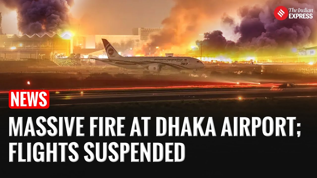 Massive Fire Erupts at Dhaka Airport Cargo Village, Flight Operations Suspended