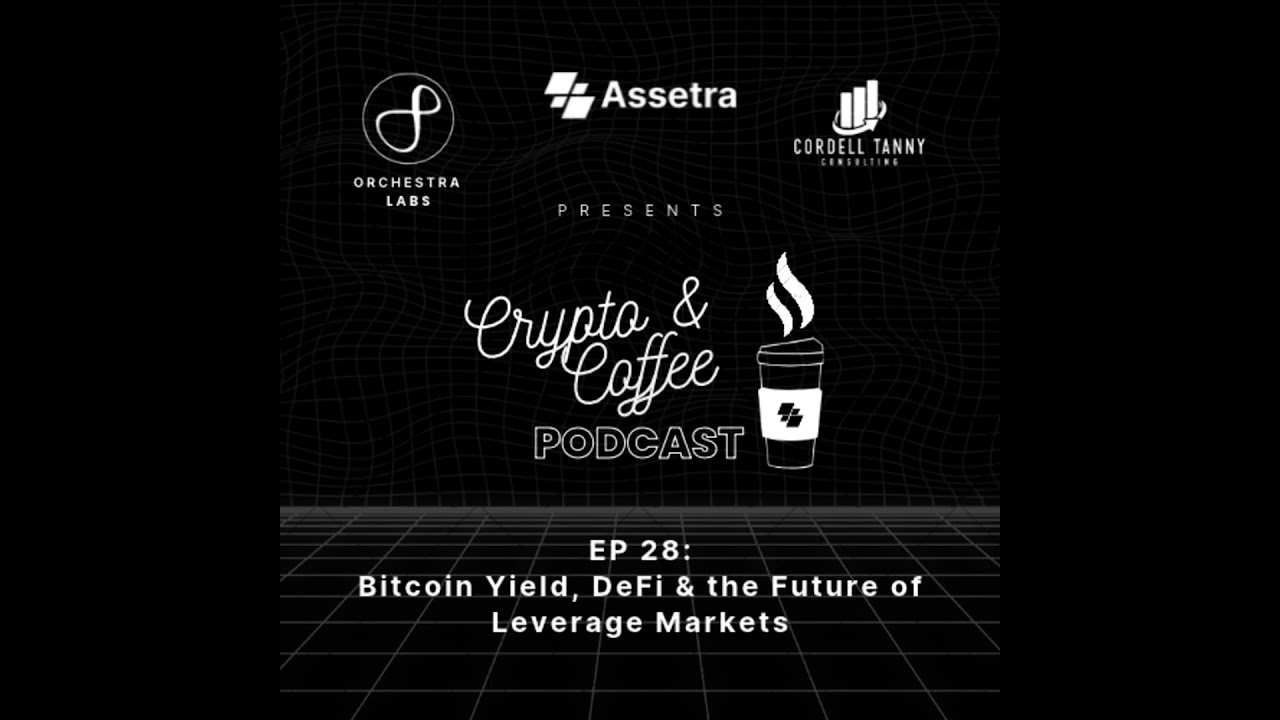 Crypto & Coffee EP.28: Bitcoin Yield, DeFi & the Future of Leverage Markets