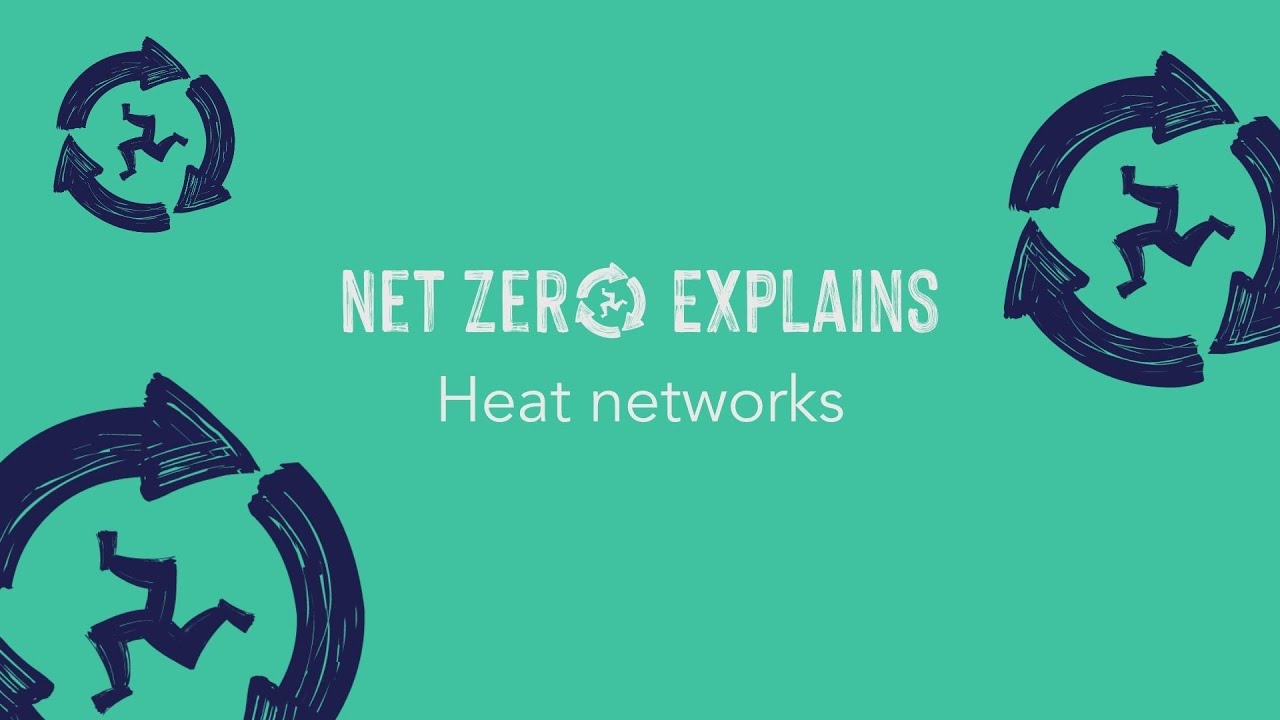 Net Zero Explains - Low carbon heating solutions: Heat networks