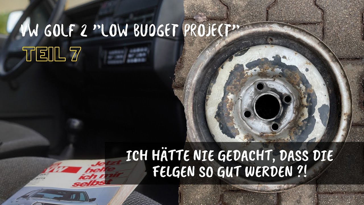 VW Golf 2 Stahlfelgen erneuern | Ich hätte NIE gedacht, dass die Felgen so gut werden ?! | Teil 7